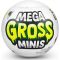 5 Surprise Mega Gross Minis Mystery Capsule by ZURU (Styles Vary)
