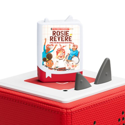 tonies Rosie Revere and the Raucous Riveters Audio Tonie